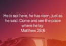 He Is Risen – 4th Apr  2021